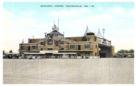 Municipal Airport Indianapolis Indiana Airplane Postcard - $9.89