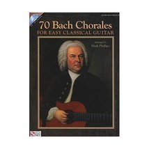 70 Bach Chorales for Easy Classical Guitar Bach, Johann Sebastian (Composer)/ Ph - £18.78 GBP