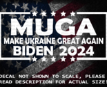MUGA Make Ukraine Great Again Biden 2024 Vinyl Decal US Sold &amp; Made - $6.72+