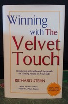 Winning with the Velvet Touch : A Breakthrough Approach for Getting People on... - £9.03 GBP