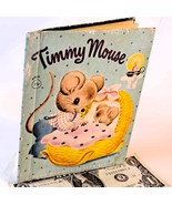 Timmy Mouse by Miriam Clark Potter (1959 Rand McNally Junior Elf Book) - $37.95