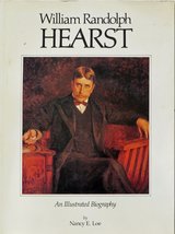 William Randolph Hearst [Paperback] Loe, Nancy E. - £15.75 GBP