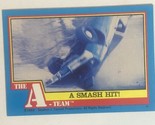 A Smash Hit Trading Card The A-Team 1983 #33 - $1.97
