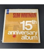 Slim Whitman 15th Anniversary Record Album LP - $16.45