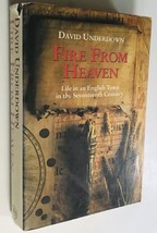 Fire from Heaven: Life in an English Town in the Seventeenth Century - £9.82 GBP