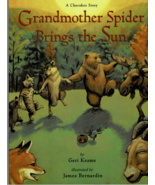 Grandmother Spider Brings the Sun: A Cherokee Story 8.5x11 Softcover Ill... - $3.96