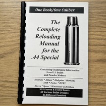 THE COMPLETE RELOADING MANUAL FOR THE .44 SPECIAL, LOAD BOOKS USA - $8.10