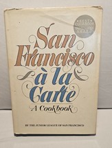 Vntg San Francisco A La Carte A Cookbook By The Junior League of San Francisco - £9.97 GBP