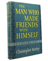 Christopher Morley The Man Who Made Friends With Himself 1st Edition 1st Printi - £45.05 GBP