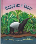 Happy As a Tapir by Terry Carbone (1992 hc) 1st ~ So american rainforest... - £9.25 GBP