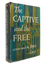Joyce Cary The Captive And The Free 1st Edition 1st Printing - £35.93 GBP