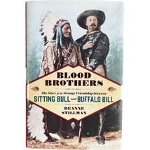 Signed Blood Brothers Strange Friendship Between Sitting Bull Buffalo Bi... - $23.38