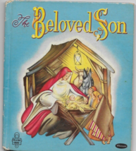 The BELOVED SON Birth of Jesus Whitman Tell-A-Tales #2518 Blanche Wagstaff 1951 - £4.78 GBP