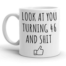 Look At You Turning 46, Funny 46th Birthday Gift for Women and Men, Turn... - £11.75 GBP