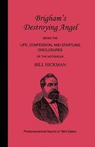 Brigham&#39;s Destroying Angel: Being the Life, Confession, and Startling Di... - $15.00