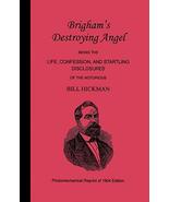 Brigham&#39;s Destroying Angel: Being the Life, Confession, and Startling Di... - £11.88 GBP