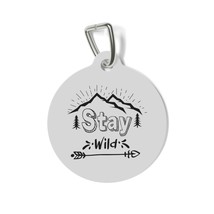 Personalized Pet Tag: &quot;Stay Wild&quot; Nature-Inspired Design, Solid Metal, 1&quot; Round, - £13.84 GBP