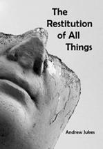 The Restitution of All Things [Paperback] Andrew Jukes - £11.95 GBP