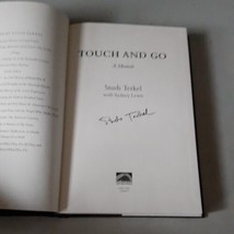 SIGNED Touch and Go : A Memoir by Studs Terkel - (2007, Hardcover) 1st, Mint - $44.54