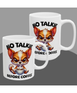 Grumpy Chihuahua Mug No Talkie Before Coffee Funny Cute Dog Lover Gift Tea Cup - $11.87 - $13.85