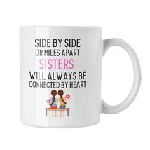 Side by Side Or Miles Apart Sisters Will Always Be Connected by Heart Mug, Siste - £13.48 GBP