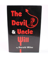 SIGNED The Devil And Uncle Will By Harold Miles HC Book w/Dust Jacket 19... - $19.55