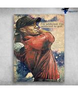 Golf Player Golf Man Im Addicted Im Addicted To My Golf - $15.99