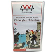 Where Do You Think You&#39;re Going Christopher Columbus? VHS Video Weston W... - £11.87 GBP