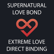 HAUNTED ETERNAL LOVE SUPERNATURYAL BOND DIRECT BINDING WORK MAGICK  image 2