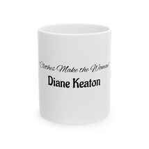 Diane Keaton Style Queen Tribute Stylish Ceramic Coffee Mug, Fashion Lovers - $12.99