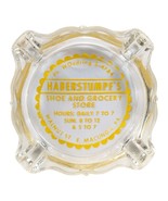 Haberstumpf&#39;s Shoe &amp; Grocery Store Macungie Pa 1950s Glass Ashtray - $39.81 CAD