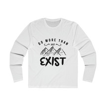 Men&#39;s &quot;Do More Than Just Exist&quot; Slim Fit Long Sleeve Crew Tee - Black/Wh... - £28.36 GBP+