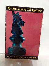My Chess Career Capablanca, Jose Raul - £13.48 GBP