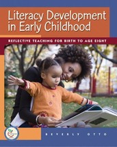 Literacy Development in Early Childhood: Reflective Teaching for Birth to Age .. - £4.66 GBP
