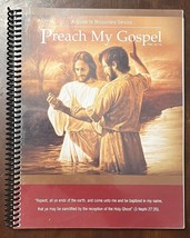 Preach My Gospel -  A Guide to Missionary Service LDS Church Mormon Work... - $11.54