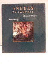 Angels of Pompeii Robert Bly and Stephen Brigidi - $3.75