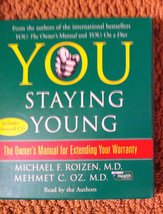 You: Staying Young: The Owner&#39;s Manual for Extending Your Warranty Roize... - $9.89