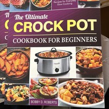 The Ultimate Crock Pot Cookbook for Beginners: 1000 Easy and Aff - £6.77 GBP
