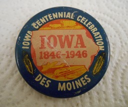 Des Moines Iowa Centennial Celebration Large 1 7/8&quot; Pinback Button 1846 - 1946 - £7.73 GBP