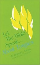 Let the Bible Speak About Tongues Schwab, Richard C. - $3.58
