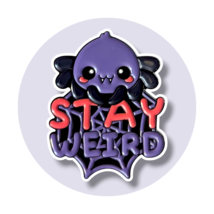 Spooky Season Halloween Pin: Chibi Spider Stay Weird - $12.90