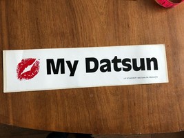 Lip Stickers Bumper Sticker Kiss My Datsun 11&quot; x 3&quot; NEW Original 1982 - $8.22