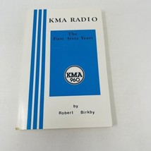 KMA Radio First Sixty Years Robert Birkby 1985 PB Shenandoah Iowa History - £7.61 GBP