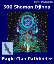 Kairos 500Shaman Djinns EagleClanPathfinder&amp; Free Wealth BetweenAllWorld... - £102.45 GBP