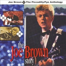 Joe Brown The Joe Brown Story: The Picadilly/Pye Anthology 2 Cd New Uk Oop - £16.30 GBP