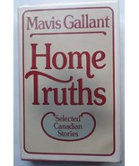 Mavis Gallant &quot; Home Truths &quot; Selected Canadian Stories Hardcover  Book ... - $17.46 CAD