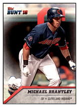 2016 Topps Bunt Michael Brantley  Cleveland Indians #80 Baseball card   MATV3 - £1.35 GBP