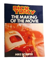 Mike Bonifer DICK TRACY The Making of the Movie 1st Edition 1st Printing - £48.10 GBP