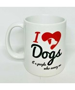 Orca Coatings I Love Dogs Its People That Annoy Me White Ceramic Coffee Mug - $14.84