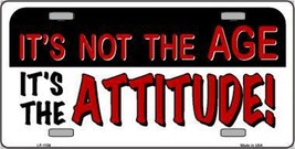 It&#39;s Not The Age It&#39;s The Attitude 6&quot; x 12&quot; Metal License Plate Auto Tag Sign - £3.11 GBP